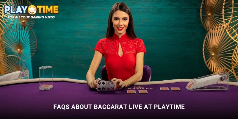 Baccarat Live at PlayTime: Real-Time Card Action Online 3 FAQs About Baccarat Live at PlayTime
